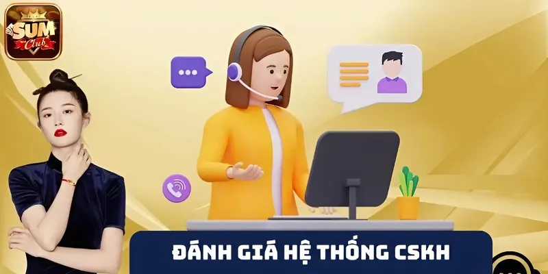 Đánh giá hệ thống CSKH sumclub 