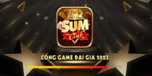 Giới Thiệu Sumclub 10 - Cổng Game Có Độ Bảo Mật Cao