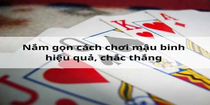 Quy tắc cần nắm khi chơi mậu binh sumclub