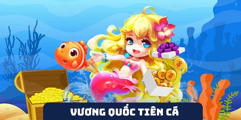 Sảnh cược vương quốc tiên cá sumclub có gì nổi bật?