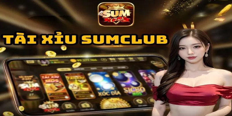 Tài Xỉu Sumclub - Bật Mí 3 Thủ Thuật Bất Bại Từ Cao Thủ